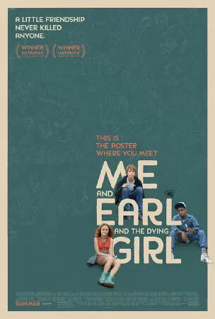 Tôi Và Earl Và Cô Bạn Hấp Hối - Me And Earl And The Dying Girl (2015)
