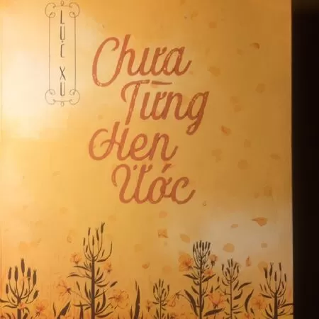 Chưa Từng Hẹn Ước