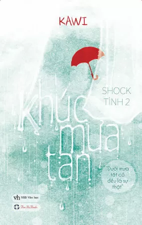 Khúc mưa tan( Shock tình 2)