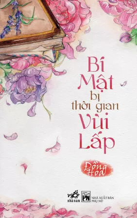 Bí mật bị thời gian vùi lấp (Đồng Hoa)