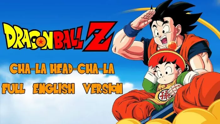 Cha-La Head-Cha-La (từ anime Dragon Ball Z)