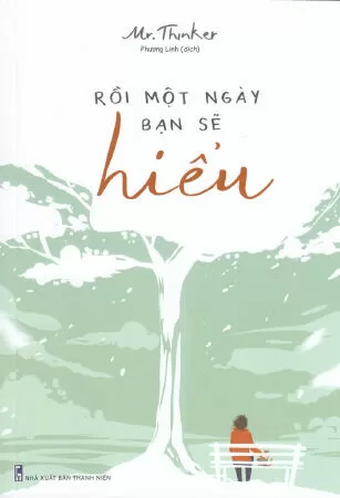 Rồi một ngày bạn sẽ hiểu