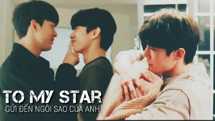 Gửi Đến Ngôi Sao Của Anh 2 - To My Star 2 (2022)