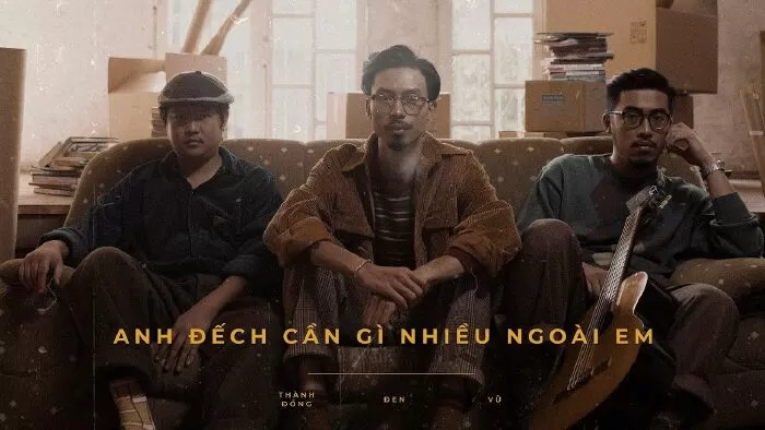 Anh Đếch Cần Gì Nhiều Ngoài Em