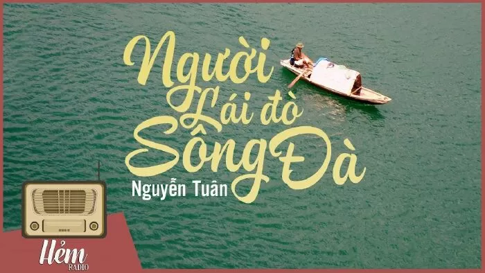 Văn mẫu lớp 12 phân tích Người lái đò sông Đà của Nguyễn Tuân