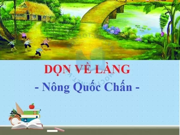 Văn mẫu lớp 12 phân tích bài thơ Dọn về làng của Nông Quốc Chấn