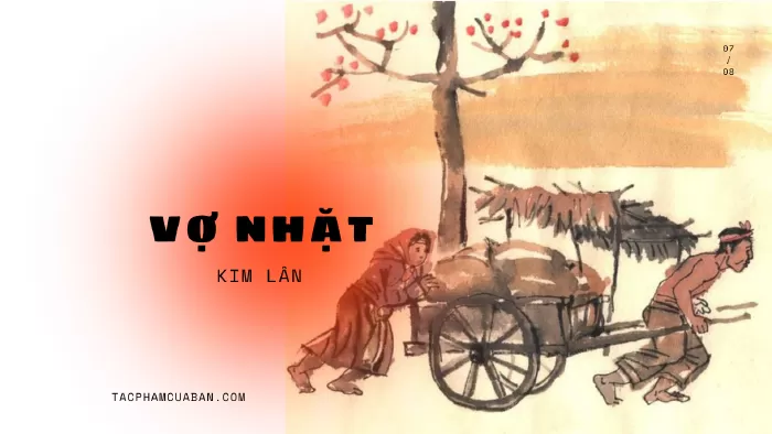 Văn mẫu lớp 12 phân tích giá trị nhân đạo trong truyện Vợ Nhặt của Kim Lân