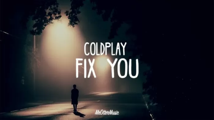 Fix You của Coldplay