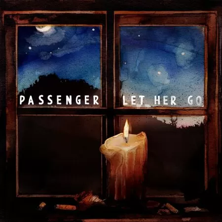 Let Her Go của Passenger