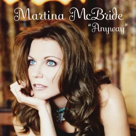 Anyway của Martina McBride