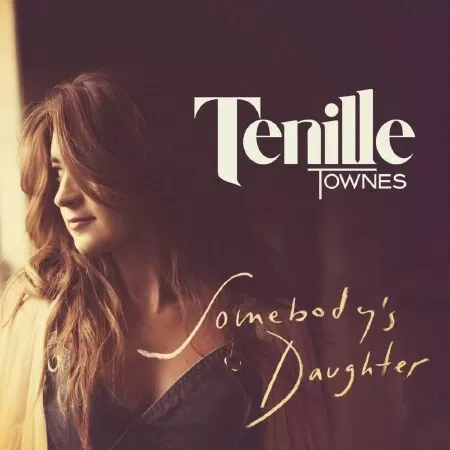 Somebody’s Daughter của Tenille Townes