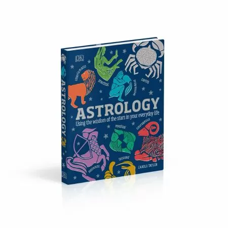 Astrology: Using the Wisdom of the Stars in Your Everyday Life (Chiêm tinh học: Vận dụng trí tuệ về các vì sao vào đời sống) của Carole Taylor