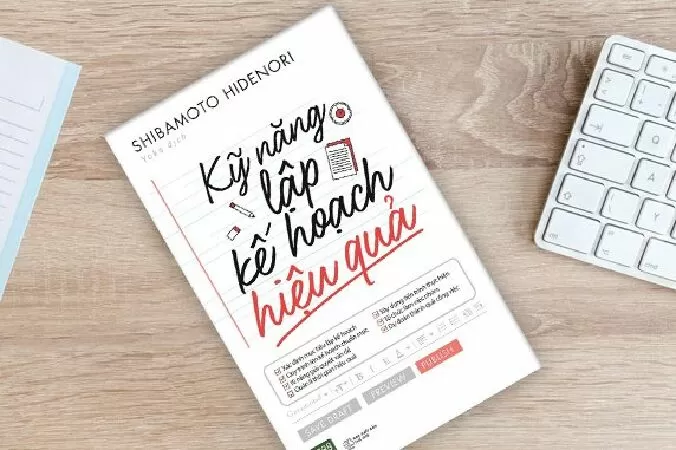 Kỹ Năng Lập Kế Hoạch Hiệu Quả-Shibamoto Hidenori