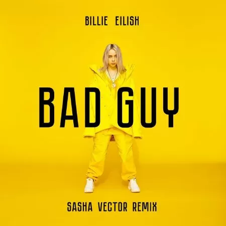 Bad Guy của Billie Eilish