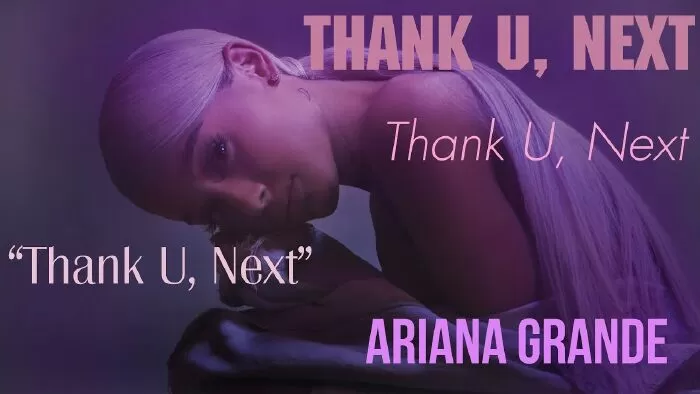 Thank U, Next của Ariana Grande