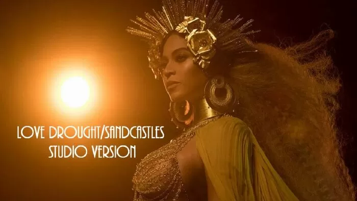 Love Drought và Sandcastles của Beyonce ở Grammy 2017