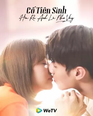 Cố Tiên Sinh, Hóa Ra Anh Là Như Vậy - Hello Mr. Gu