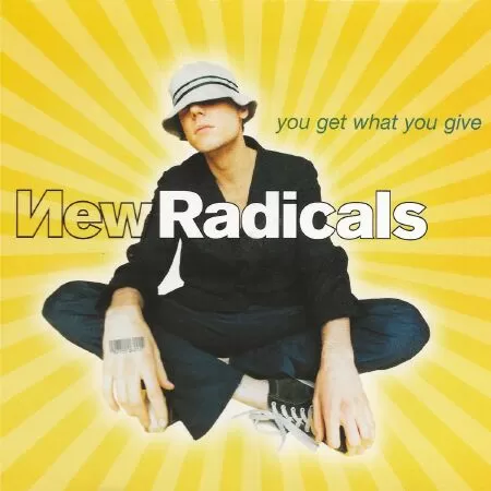 You Get What You Give của New Radicals (1998)