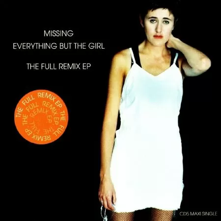 Missing (Todd Terry Remix) của Everything but the Girl (1995)
