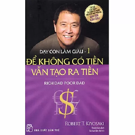 Dạy Con Làm Giàu – Robert Kiyosaki