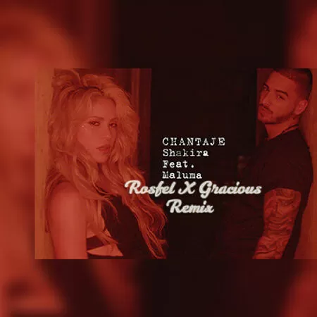 Chantaje - bài hát hay nhất của Shakira