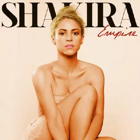 Empire - bài hát hay nhất của Shakira