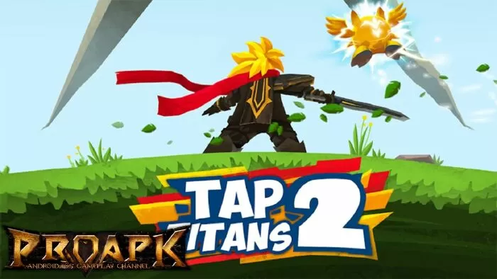 Tap Titans 2 / Cuộc chiến anh hùng