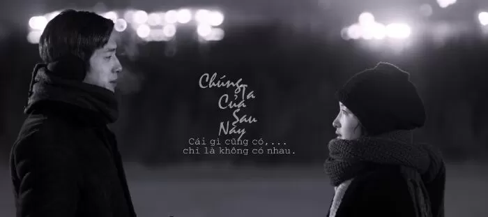 Chúng ta của sau này - Trích dẫn 19