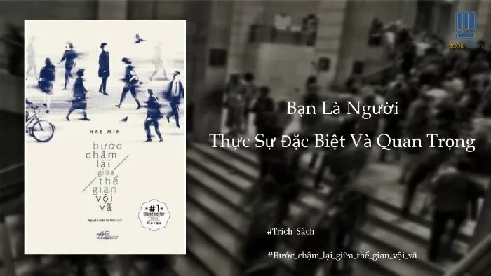 Bước chậm lại giữa thế gian vội vã - Trích dẫn 19