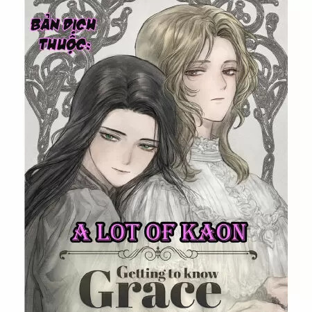 Getting to Know Grace / Làm quen với Grace