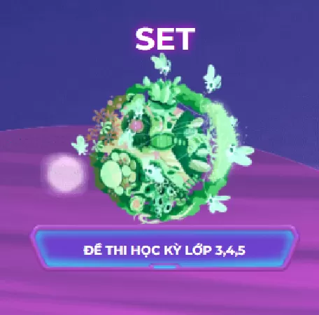 SET – Đề thi Học kỳ các khối (Lớp 3,4,5)
