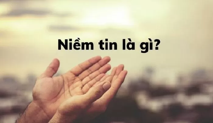 Danh ngôn 9 về niềm tin