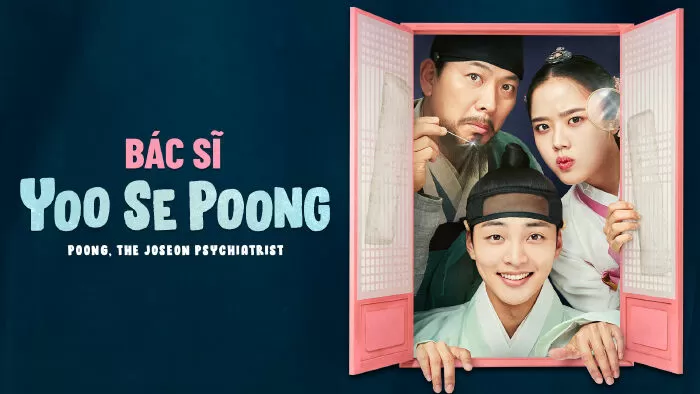 Bác Sĩ Tâm Thần Joseon Yoo Se Poong - Poong, The Joseon Psychiatrist (2022)