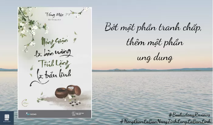 Nóng Giận Là Bản Năng, Tĩnh Lặng Là Bản Lĩnh