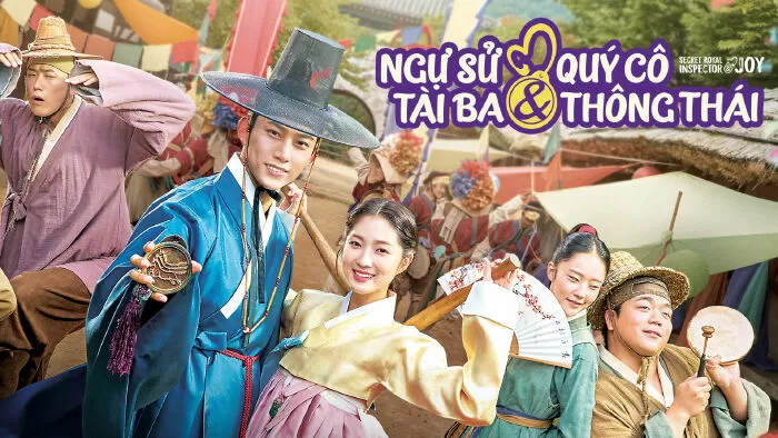 Ngự Sử Tài Ba Và Quý Cô Thông Thái – Secret Royal Inspector & Joy