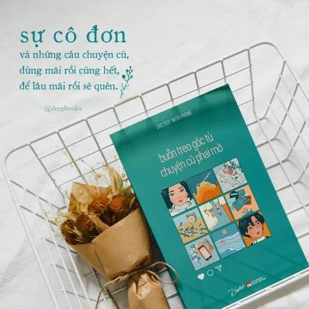 Buồn Treo Góc Tủ Chuyện Cũ Phai Mờ