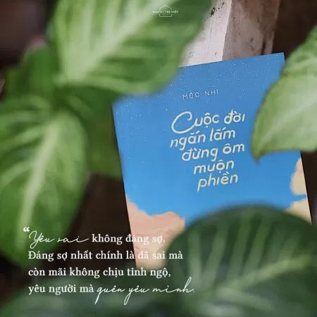 Cuộc đời ngắn lắm đừng ôm muộn phiền