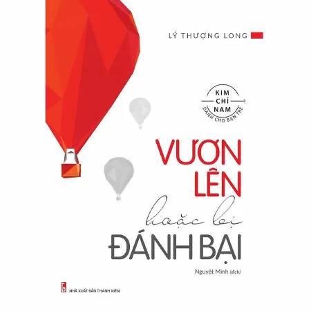 Vươn Lên Hoặc Bị Đánh Bại