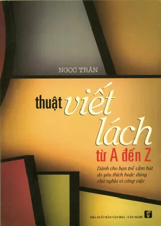 Thuật viết lách từ A đến Z - Ngọc Trân