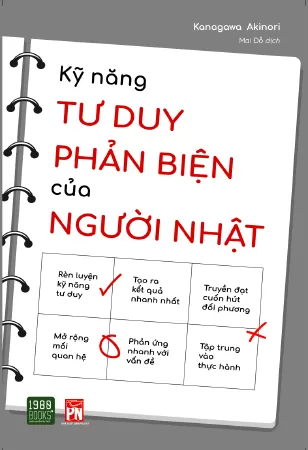 Kỹ năng tư duy phản biện của người Nhật - Kanagawa Akinori