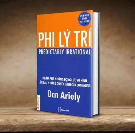 Phi lý trí (Predictably Irrational) - Dan Ariely