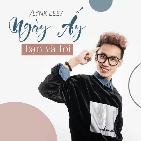 Ngày Ấy Bạn Và Tôi