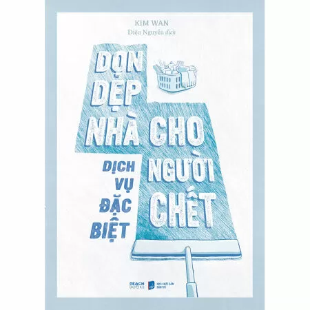 Dọn Dẹp Nhà Cho Người Chết