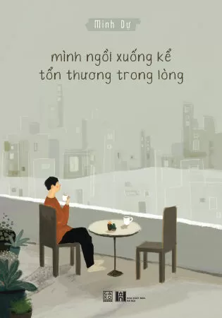 Mình ngồi xuống kể tổn thương trong lòng