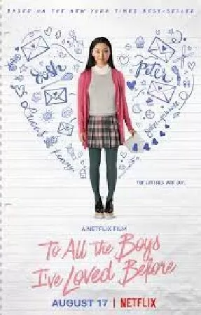Những Chàng Trai Năm Ấy - To All the Boys I've Loved Before 1