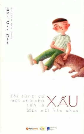Tôi từng có một chú chó tên là Xấu