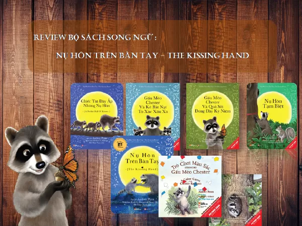 The kissing hand – Nụ hôn trên bàn tay