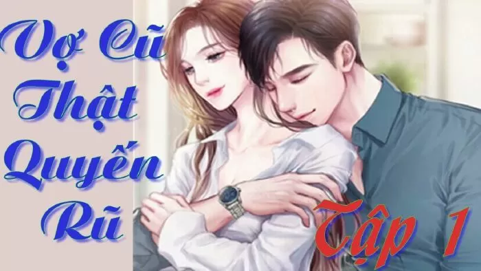 Vợ Cũ Thật Quyến Rũ