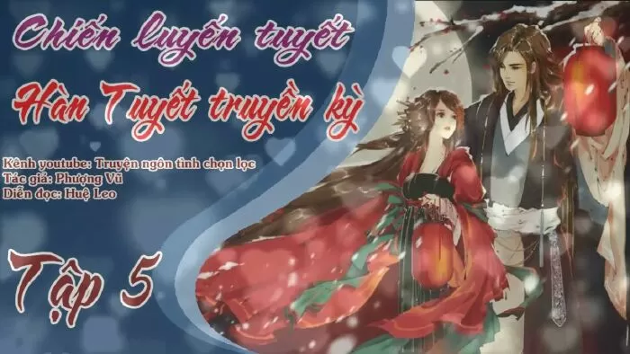 Chiến Luyến Tuyết, Hàn Tuyết Truyền Kỳ