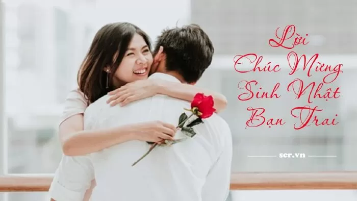 Lời chúc sinh nhật bạn trai 8